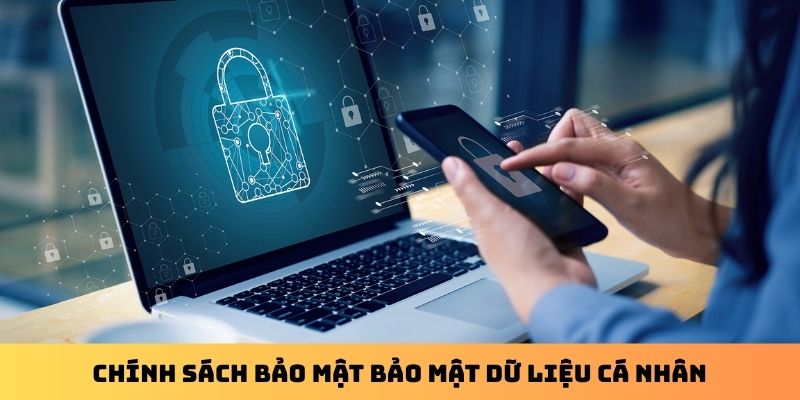Chính sách bảo mật bảo mật dữ liệu cá nhân