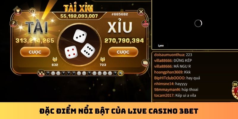 Đặc điểm nổi bật của Live Casino 3Bet